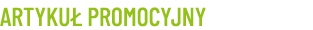 ARTYKUŁ PROMOCYJNY