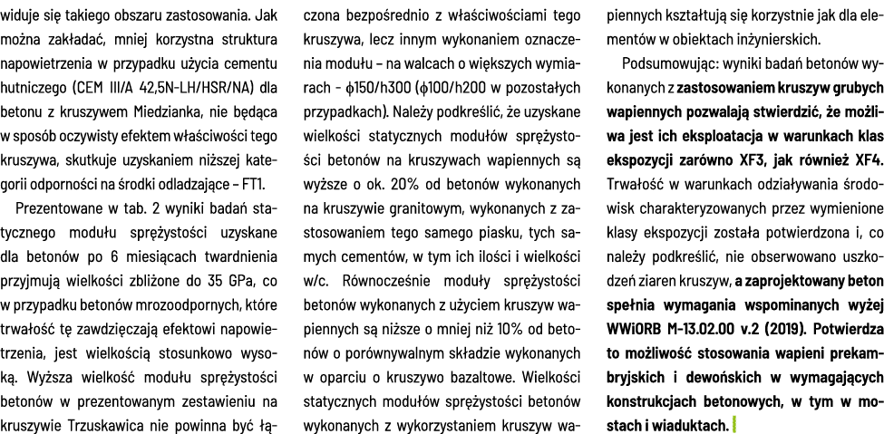 widuje się takiego obszaru zastosowania  Jak można zakładać, mniej korzystna struktura napowietrzenia w przypadku uży   